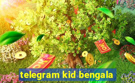 telegram kid bengala